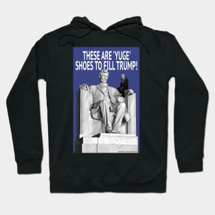 YUGE Shoes to Fill Hoodie